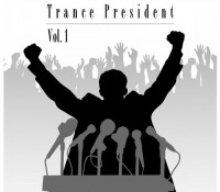 Trance President, Vol. 1